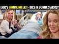 Eric's Shocking Exit – Dies in Donna's Arms? CBS The Bold and the Beautiful Spoilers