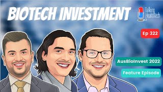 BioTech Investment - AusBioInvest 2022 Feature Episode