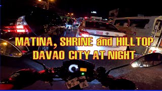 MATINA, SHRINE, AND HILLTOP DAVAO CITY AT NIGHT | NIGHT RIDE TO HILLTOP DAVAO CITY