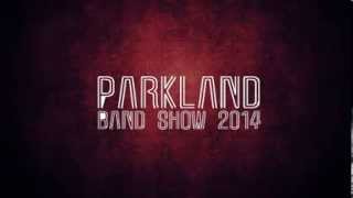 Parkland Band Show 2014 - Trailer 學結他 學鋼琴 學鼓 學唱歌 學Bass 學色士風 學小提琴 學聲樂 學音樂 學ukulele 學作曲 學混音 學樂理