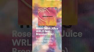 Roses - Juice WRLD - Brendon Urie - Benny Blanco