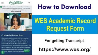How to download WES Academic Record Request Form Canada US Credential Evaluation Request form