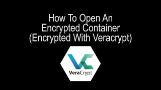 How to Open Encrypted Container (Veracrypt)