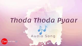 thoda thoda pyar | hindi romantic songs | Audio song 2021 | Zee music plus 🎶