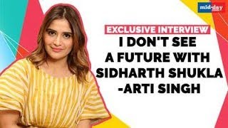 Arti Singh's explosive interview on Sidharth Shukla and Bigg Boss 13 | EXCLUSIVE