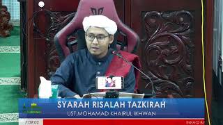 SYARAH RISALAH TAZKIRAH : UST.MOHAMAD KHAIRUL IKHWAN