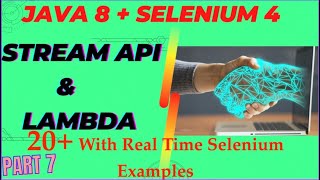 Java 8 Stream API + Selenium 4 - Real Time 20+ Example | Part - 7