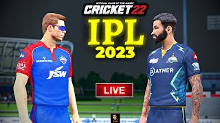 IPL 2023 DC vs GT T20 Match - Cricket 22 Live - RtxVivek