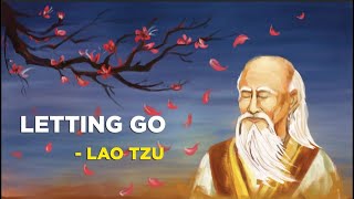 How To Let Go - Lao Tzu (Taoism)
