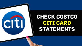 How To Check Costco Citi Card Statements Online 2024 (UPDATED)
