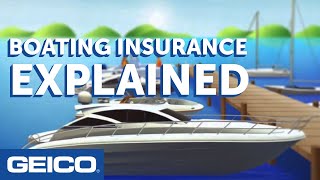 Coverage Cove: Boating Insurance Explained - GEICO Insurance