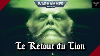 WARHAMMER 40K | Le Retour du Lion