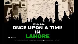 Once Upon A Time In Lahore Official Trailer - New pakistani movie trailer 2021