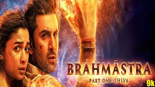 Brahmastra Part One Shiva 2022 Full Movie | Hindi | Review | Explanation Movies | Films Film || !