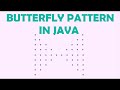 Butterfly Pattern in Java