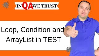 Selenium and Java tutorial. Loop, condition and ArrayList in test.
