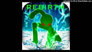 rebirth by Nick Jake (prod. Chumbawamba)