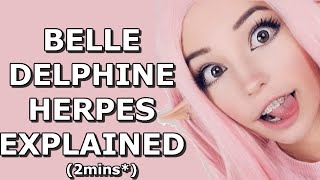 Belle Delphine Herpes Fast Explanation