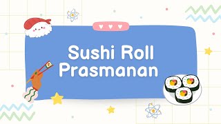 PPT PROPOSAL BISNIS | SUSHIROLL PRASMANAN Rp.2000 an | Matkul Entrepreneurship