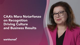 CAA's Mara Notarfonzo on recognition driving culture and business results