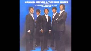 Harold Melvin And The Blue Notes - If You Don't Know Me By Now