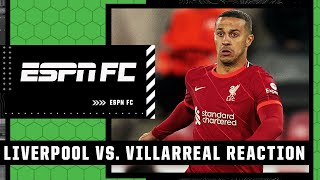 ESPN FC FULL REACTION to Liverpool vs. Villarreal 👀🍿 | ESPN FC