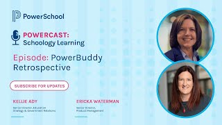 Powercast Schoology Learning Powerbuddy Retrospective