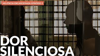 Nas prisões, doenças matam mais que violência | VIOLÊNCIA ENCARCERADA