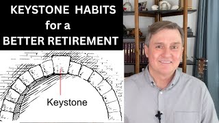 RETIREMENT:  KEYSTONE HABITS