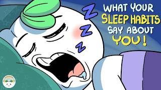 What Your Sleep Habits Reveal About You?