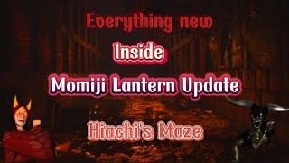 Everything new that came inside the momiji's exclusive lantern update! [Hiachi's Maze]