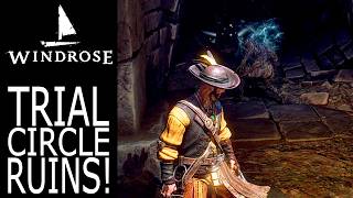 Trial Circle Ruins! | Windrose Gameplay | Season 2 | EP 16