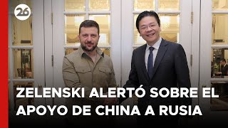 Zelenski alertó sobre el apoyo de China a Rusia