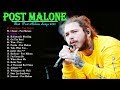 Best Songs of Post Malone 2020 - Post Malone Greatest Hits Playlist 2020