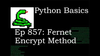 Python Basics Tutorial Cryptography Fernet Object Encrypt Method || Data Encryption