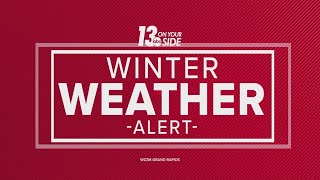 13 Weather Plus: Blizzard Expected In West Michigan + Storm Preparation Tips