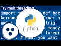 Infinite While True Loop in the Background (Python)