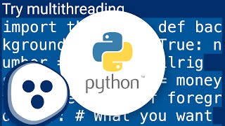 Infinite While True Loop in the Background (Python)