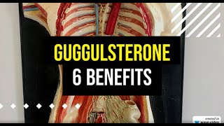 Guggulsterone: 6 Astonishing Health Benefits!