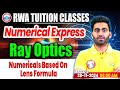 Class 12 Physics Ray Optics | Numericals Based on Lens Formula | 12th Physics Numerical Express