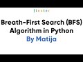 Breath-First Search (BFS) Algorithm in Python