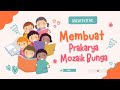 Kreativitas Membuat Prakarya Mozaik Bunga Mi Al-Maghfur Official