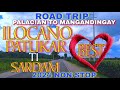 Road Trip Palacian To Mangandingay Quirino/ILOCANO BEST PATUKAR TI SARDAM 2024 NON STOP/mrs.mapalad