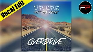 U-Phoria Ft. Missi Kaycie - Overdrive (Vocal Radio Edit)