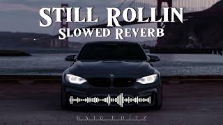Still Rollin_Subh [ Slowed Reverb ] Song [shubh new song slowed reverb]