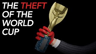The Unbelievable Theft Of The FIFA World Cup