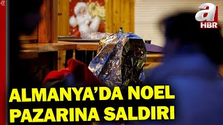 Almanya'da Noel Pazarına Kanlı Saldırı! 4 Kişi Hayatını Kaybetti! A Haber Olay Yerinden Aktarıyor