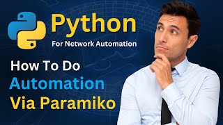 Python For Network Automation: How to do automation via Paramiko | Skilled Inspirational Academy