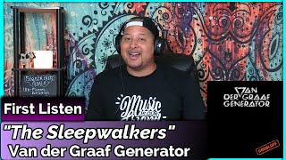 Van der Graaf Generator- The Sleepwalkers (REACTION//DISCUSSION)