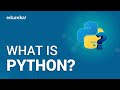 What is Python? | Python Programming For Beginners | Python Tutorial | Edureka